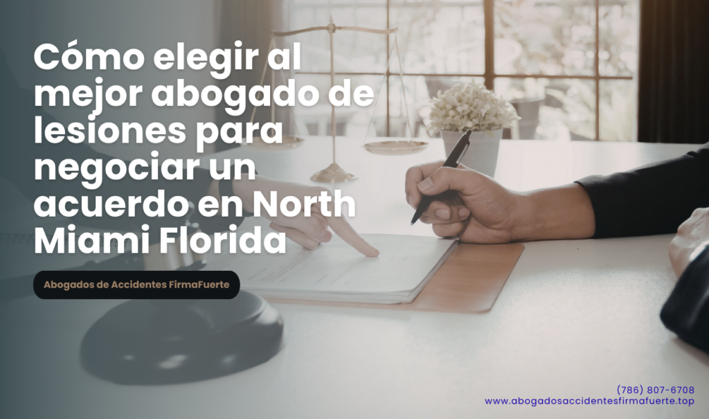 abogado lesiones negociación de acuerdo North Miami